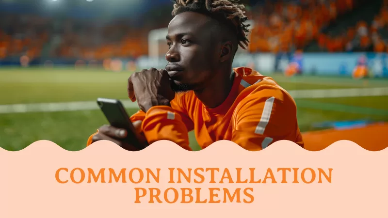 Common Installation Problems and Solutions