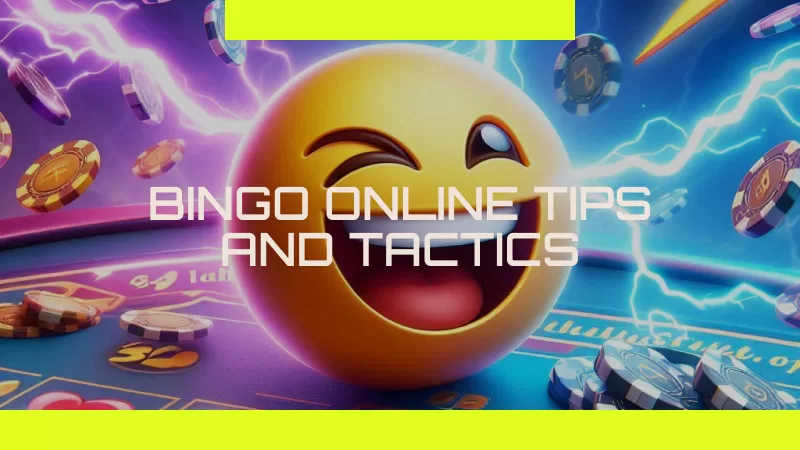 Bingo Online Tips and Tactics