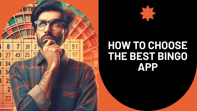 How to Choose the Best Bingo App
