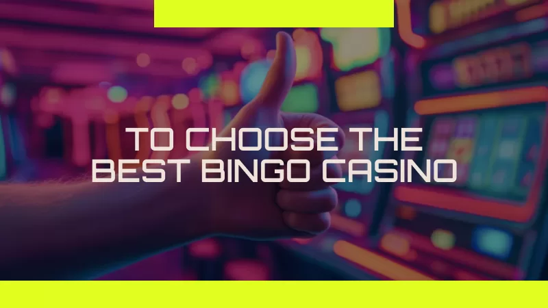 How to Choose the Best Bingo Casino