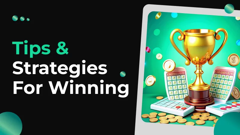 Tips and Strategies for Winning