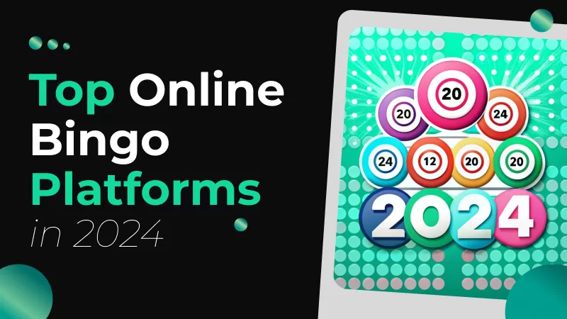 Top Online Bingo Platforms in 2024